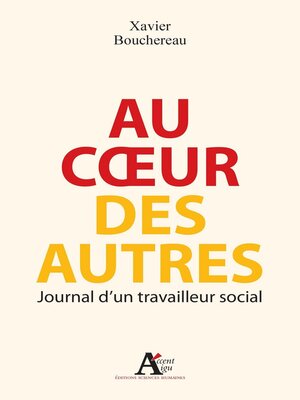 cover image of Au coeur des autres. Journal d'un travailleur social